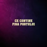 ce contine fisa postului