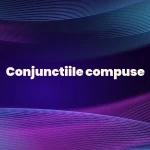 conjunctii compuse