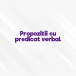 propozitii cu predicat verbal