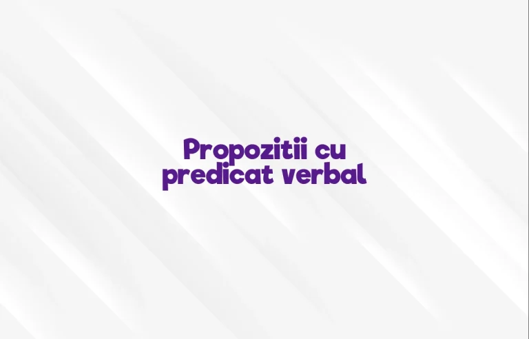 propozitii cu predicat verbal