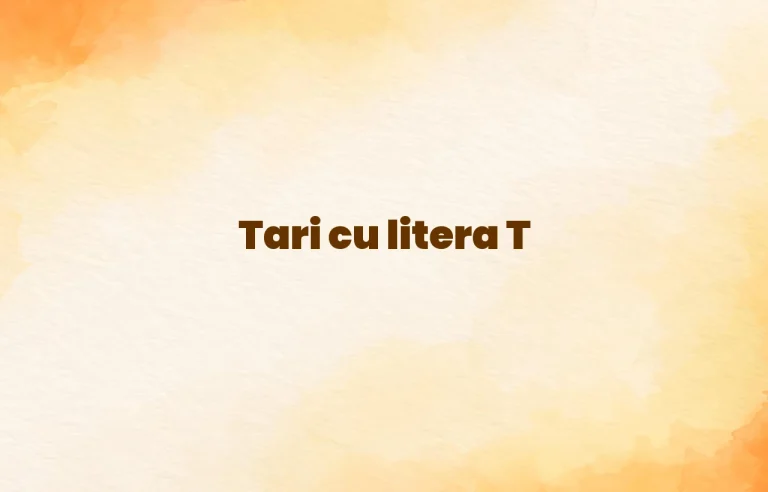 tari cu litera t