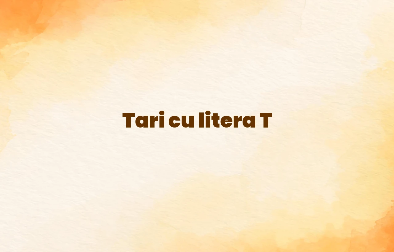 tari cu litera t