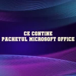 ce contine pachetul microsoft office