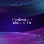 predicatul clasa 4