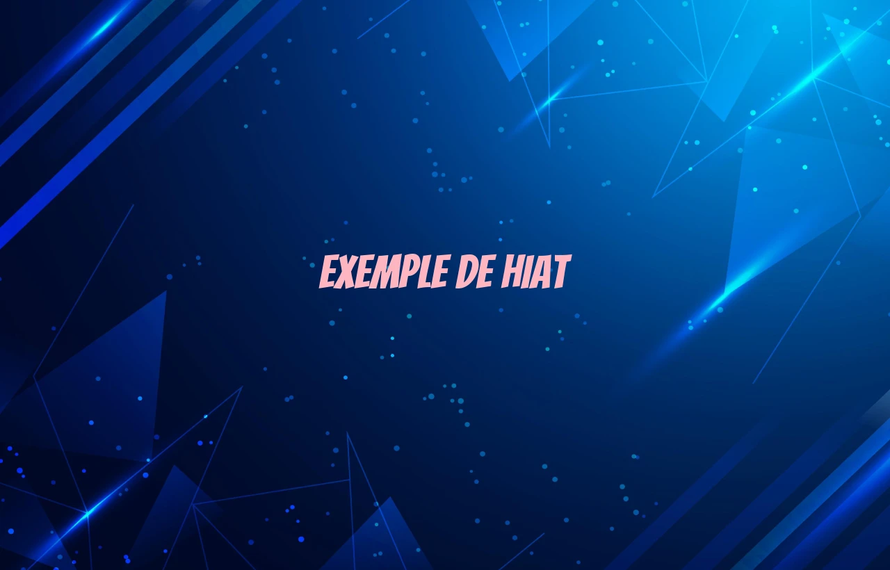 exemple de hiat