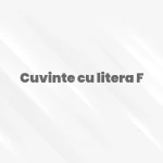 cuvinte cu litera f