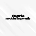 timpurile modului imperativ
