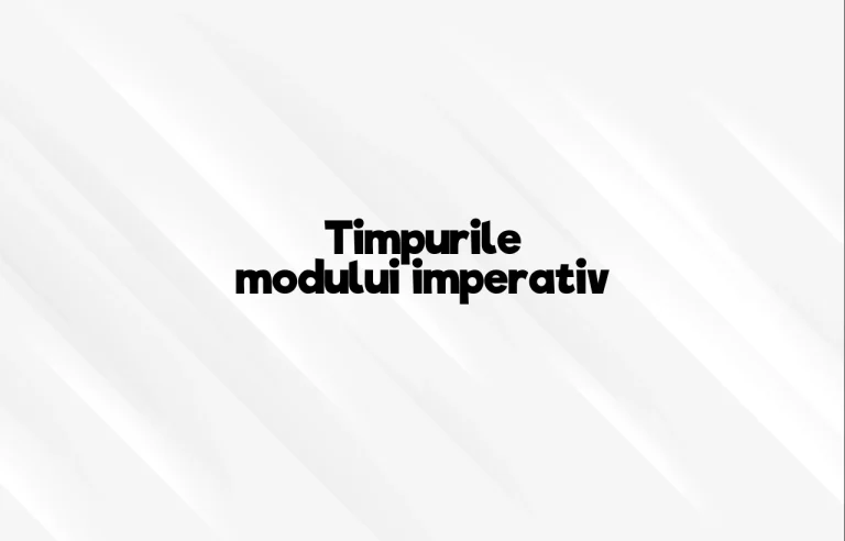 timpurile modului imperativ