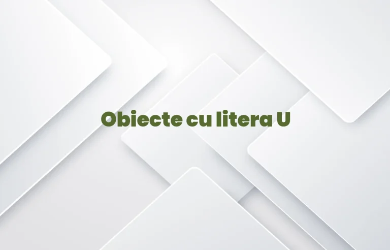 obiecte cu litera u