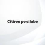 citirea pe silabe