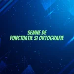 semne de punctuatie si ortografie